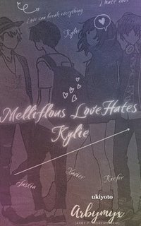 bokomslag Mellifluous Love Hates Kylie