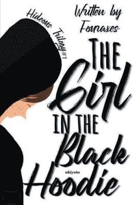 bokomslag The Girl in the Black Hoodie