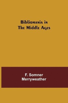 bokomslag Bibliomania in the Middle Ages