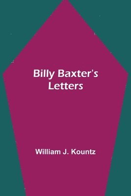 Billy Baxter's Letters 1