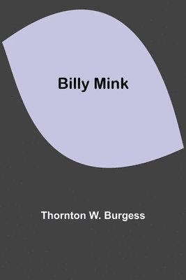 Billy Mink 1