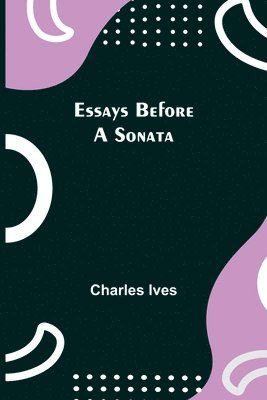 Essays Before a Sonata 1