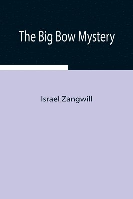 bokomslag The Big Bow Mystery