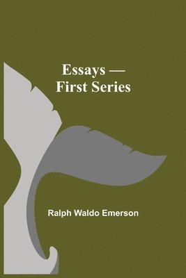 bokomslag Essays - First Series