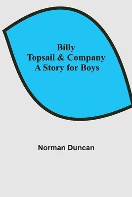 bokomslag Billy Topsail & Company