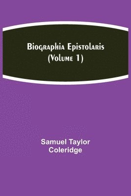 bokomslag Biographia Epistolaris (Volume 1)