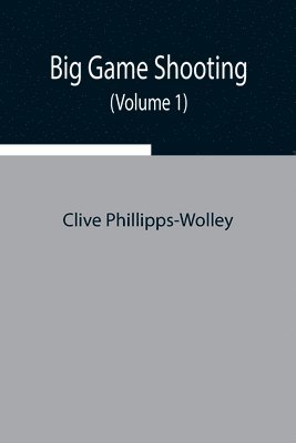 Big Game Shooting (Volume 1) 1