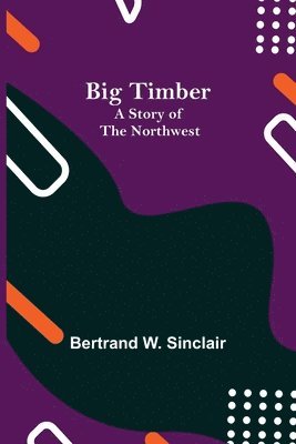 Big Timber 1