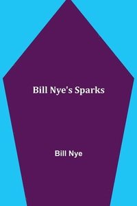 bokomslag Bill Nye's Sparks