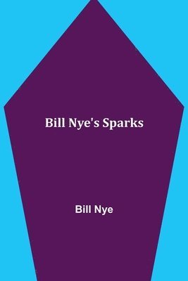 Bill Nye - Bill Nye'S Sparks, Häftad
