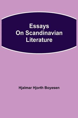 Essays on Scandinavian Literature 1