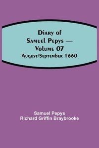 bokomslag Diary of Samuel Pepys - Volume 07