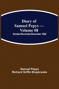 bokomslag Diary of Samuel Pepys - Volume 08