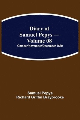 Diary of Samuel Pepys - Volume 08 1