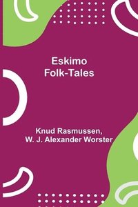 bokomslag Eskimo Folk-Tales