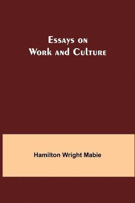 Essays on Work and Culture 1