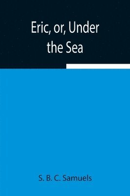 Eric, Or, Under The Sea