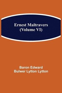 bokomslag Ernest Maltravers (Volume VI)