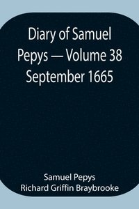 bokomslag Diary of Samuel Pepys - Volume 38