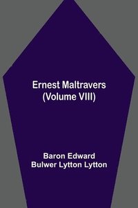 bokomslag Ernest Maltravers (Volume VIII)