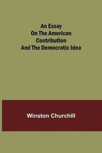 bokomslag essay on the American contribution and the democratic idea