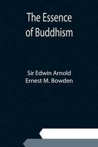 bokomslag The Essence of Buddhism