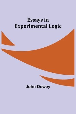 Essays in Experimental Logic 1