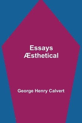 Essays AEsthetical 1