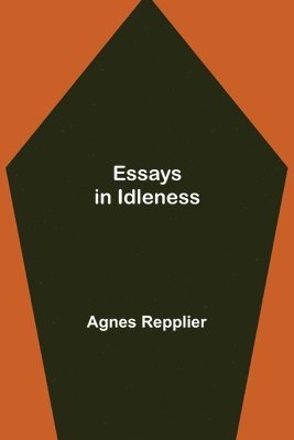 Essays In Idleness