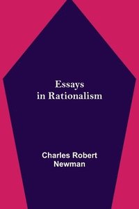 bokomslag Essays in Rationalism