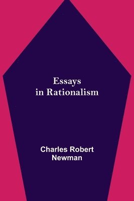 Essays in Rationalism 1