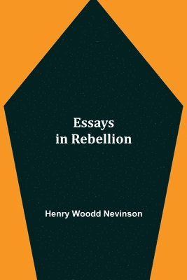 bokomslag Essays in Rebellion