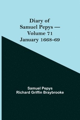 Samuel Pepys Richard Griffin Braybrooke - Diary Of Samuel Pepys - Volume 71, Häftad