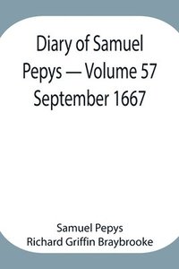 bokomslag Diary of Samuel Pepys - Volume 57