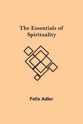 bokomslag Essentials of Spirituality