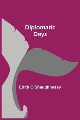 bokomslag Diplomatic Days