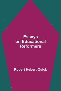 bokomslag Essays on Educational Reformers