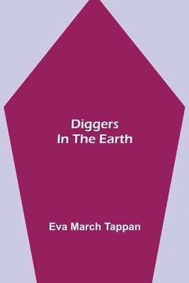 bokomslag Diggers in the Earth