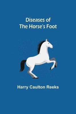 Diseases of the Horse's Foot 1