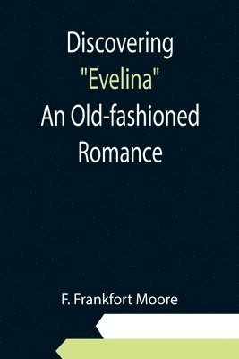 bokomslag Discovering "Evelina" An Old-fashioned Romance