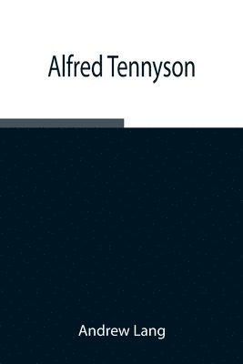 Alfred Tennyson 1