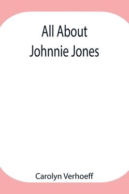 All About Johnnie Jones 1