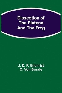 bokomslag Dissection of the Platana and the Frog