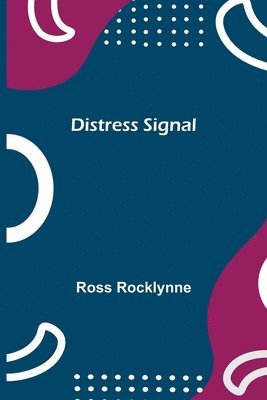 Distress Signal 1