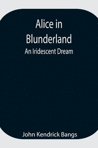 bokomslag Alice in Blunderland