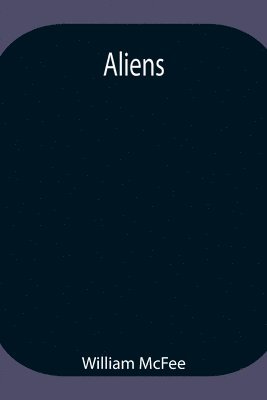 William McFee - Aliens, Häftad