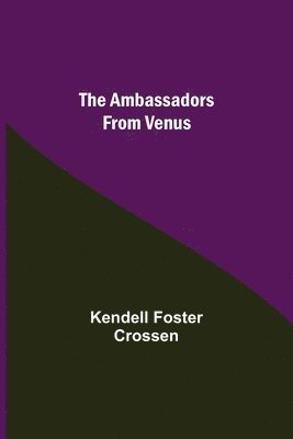 The Ambassadors From Venus 1