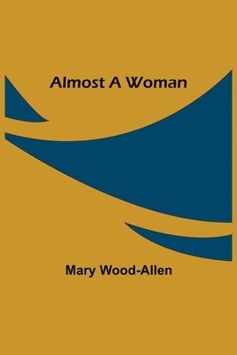 Almost A Woman 1