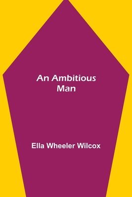 An Ambitious Man 1