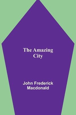 The Amazing City 1